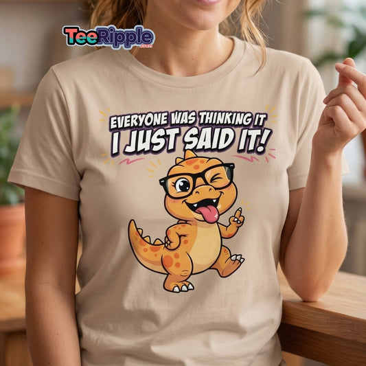 Everyone Was Thinking It Dinosaur T-Shirt - Maroon - TeeRipple