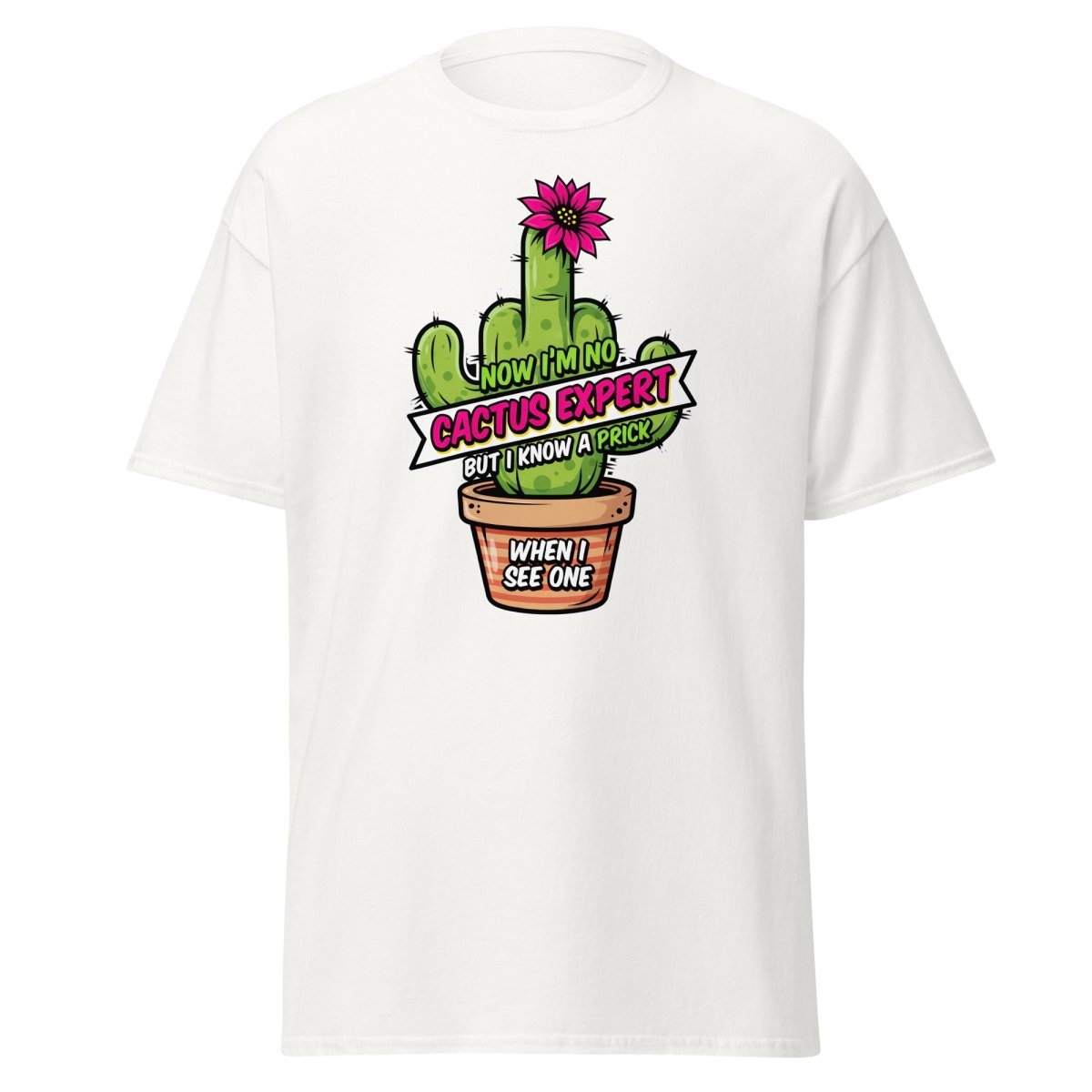 Funny Cactus Prick T-Shirt | "I Know a Prick When I See One" Pun Tee - White - TeeRipple