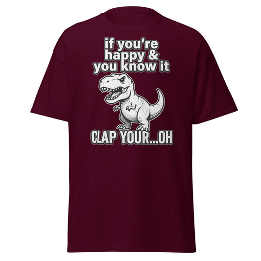 Funny T-Rex Clap Your...Oh T-Shirt – Short Arms Song Meme - Maroon - TeeRipple