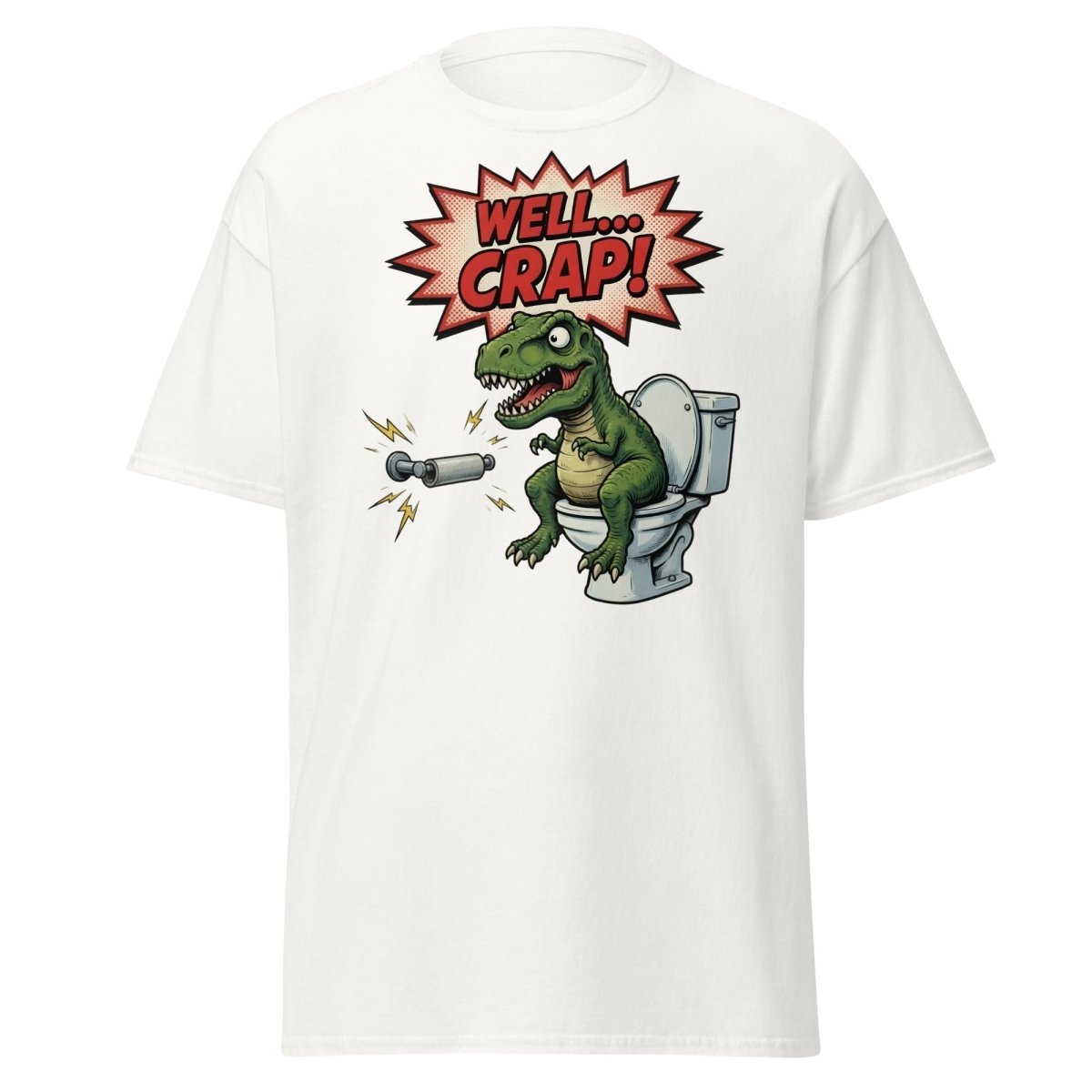 Funny T-Rex Toilet Paper T-Shirt – Well Crap Dino Tee - White - TeeRipple