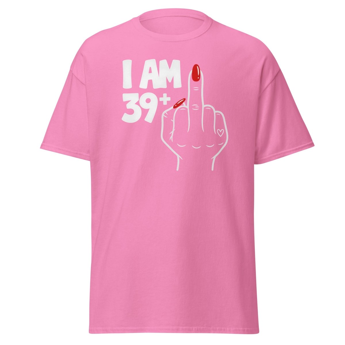 I Am 39+1 Middle Finger T-Shirt – Funny Sassy Age Tee - Azalea - TeeRipple