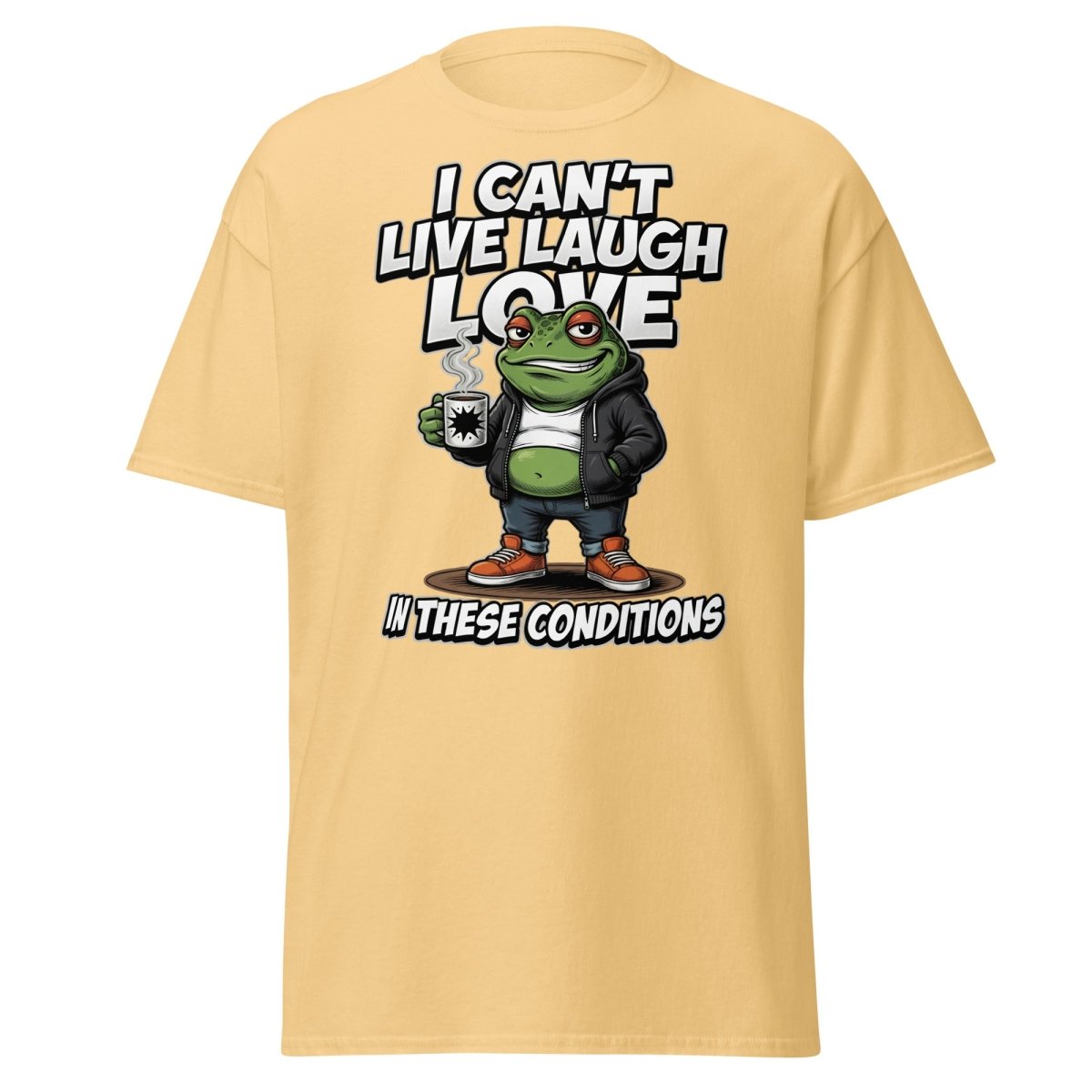 I Can't Live Laugh Love Frog T-Shirt - Sarcastic Funny Tee - Yellow Haze - TeeRipple