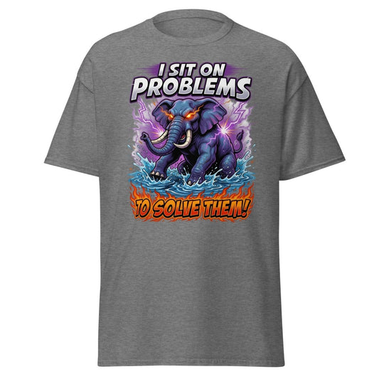 I Sit On Problems Elephant T-Shirt – Funny Motivational Tee - Graphite Heather - TeeRipple