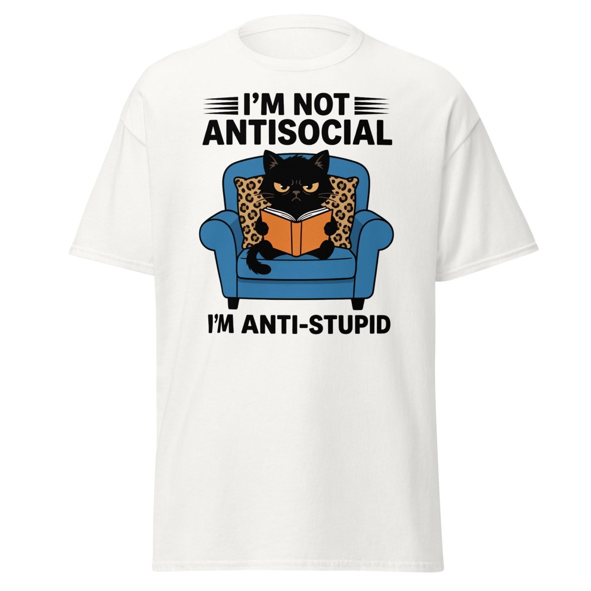 I'm Not Antisocial I'm Anti-Stupid Cat T-Shirt - White - TeeRipple