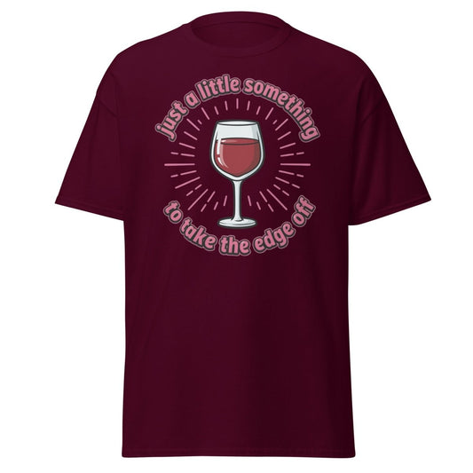Just a Little Something Wine T-Shirt – Funny Drinking Tee - Maroon - TeeRipple