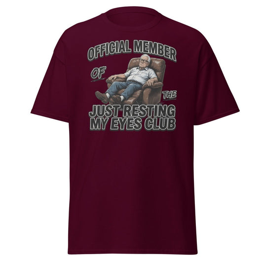 Just Resting My Eyes Club T-Shirt - Funny Grandpa Nap Tee - Maroon - TeeRipple