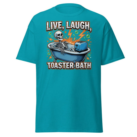 Live Laugh Toaster Bath Skeleton T-Shirt Dark Humor Tee - Tropical Blue - TeeRipple