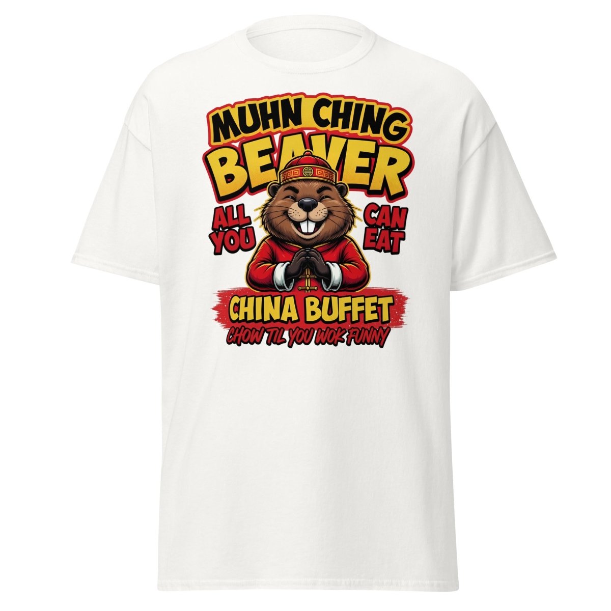Muhn Ching Beaver China Buffet Funny Pun T-Shirt - White - TeeRipple