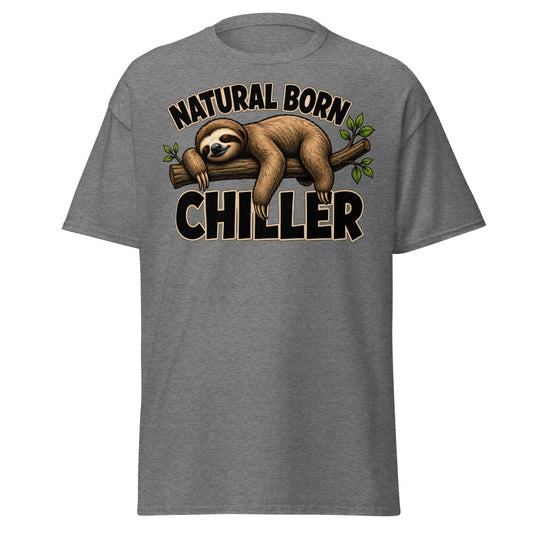 Natural Born Chiller Funny Sloth Tee - Graphite Heather - TeeRipple