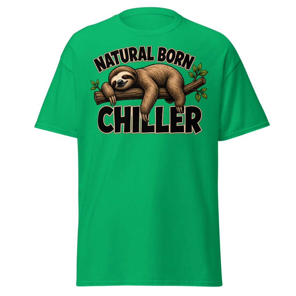 Natural Born Chiller Funny Sloth Tee - Irish Green - TeeRipple