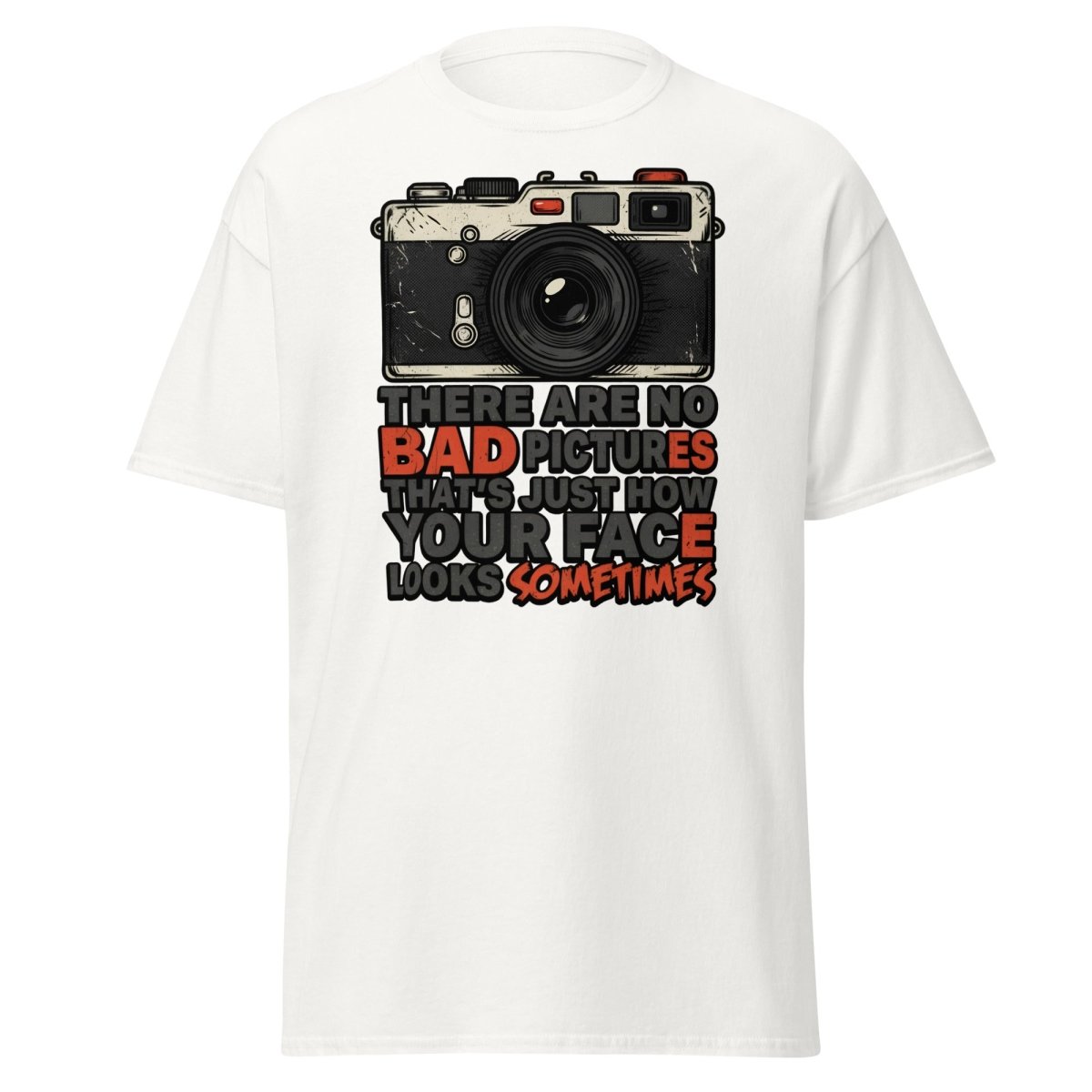 No Bad Pictures Funny Camera T-Shirt | Savage Humor Tee - White - TeeRipple