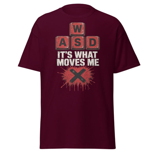 WASD It’s What Moves Me Funny Gamer T-Shirt - Maroon - TeeRipple