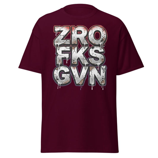 Zero Fucks Given T-Shirt - Funny Graffiti Streetwear - Maroon - TeeRipple