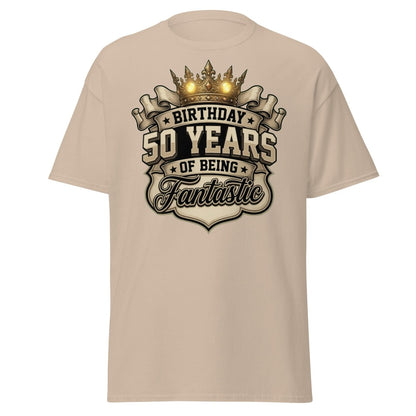 50 Years of Being Fantastic Birthday T-Shirt - Sand - TeeRipple