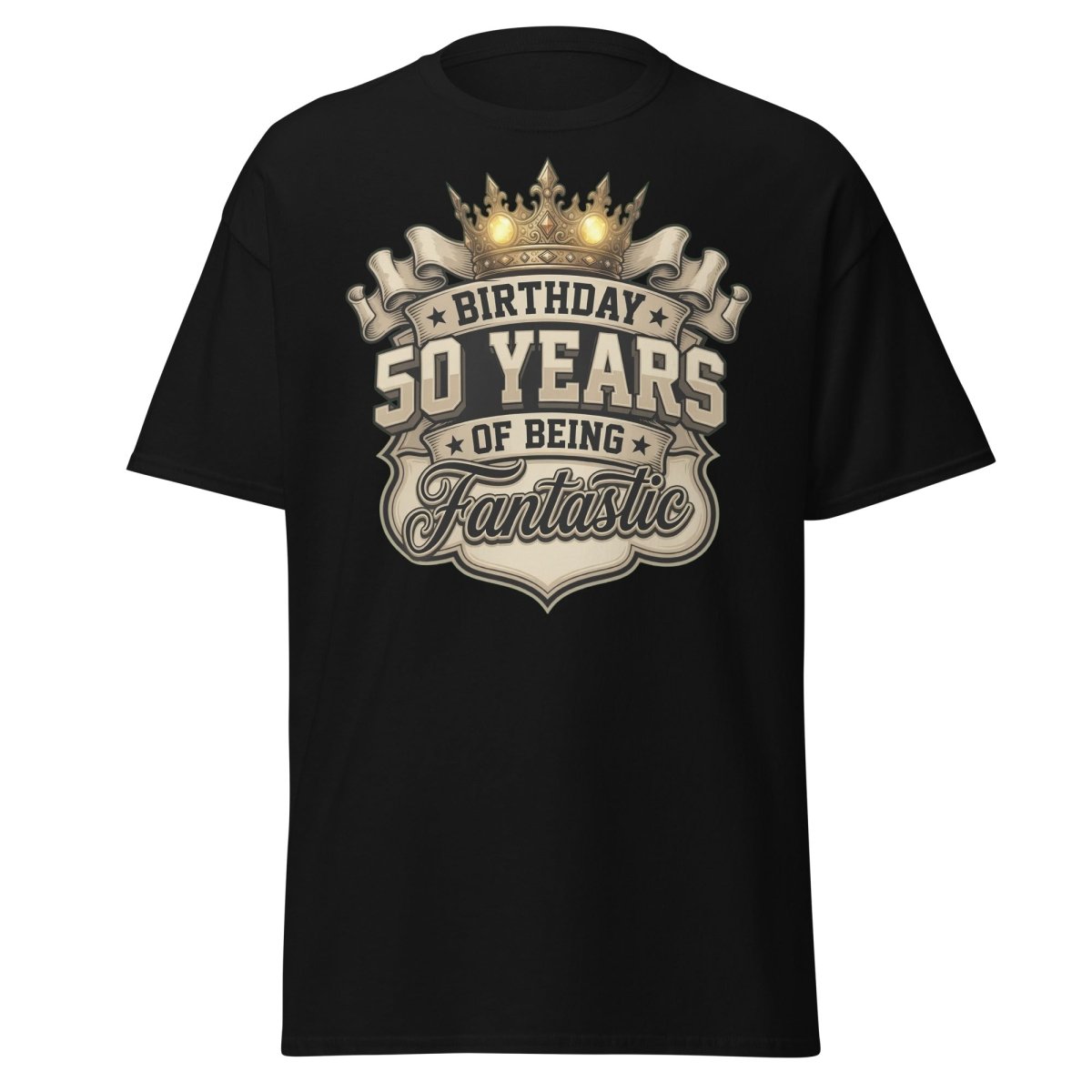 50 Years of Being Fantastic Birthday T-Shirt - Black - TeeRipple