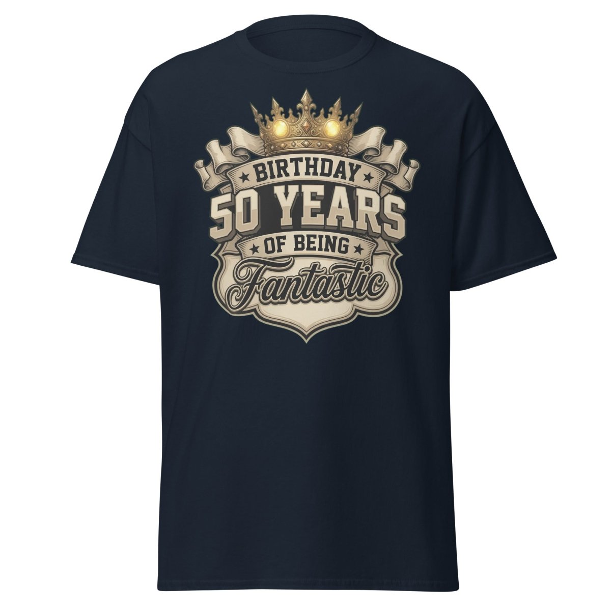 50 Years of Being Fantastic Birthday T-Shirt - Navy - TeeRipple