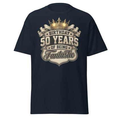 50 Years of Being Fantastic Birthday T-Shirt - Navy - TeeRipple