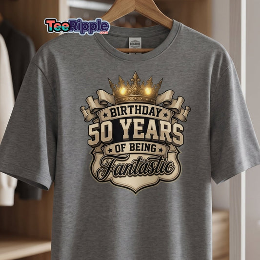50 Years of Being Fantastic Birthday T-Shirt - Maroon - TeeRipple