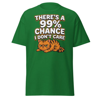 99% Chance I Don't Care Cat T-Shirt | Funny Grumpy Tee - Turf Green - TeeRipple