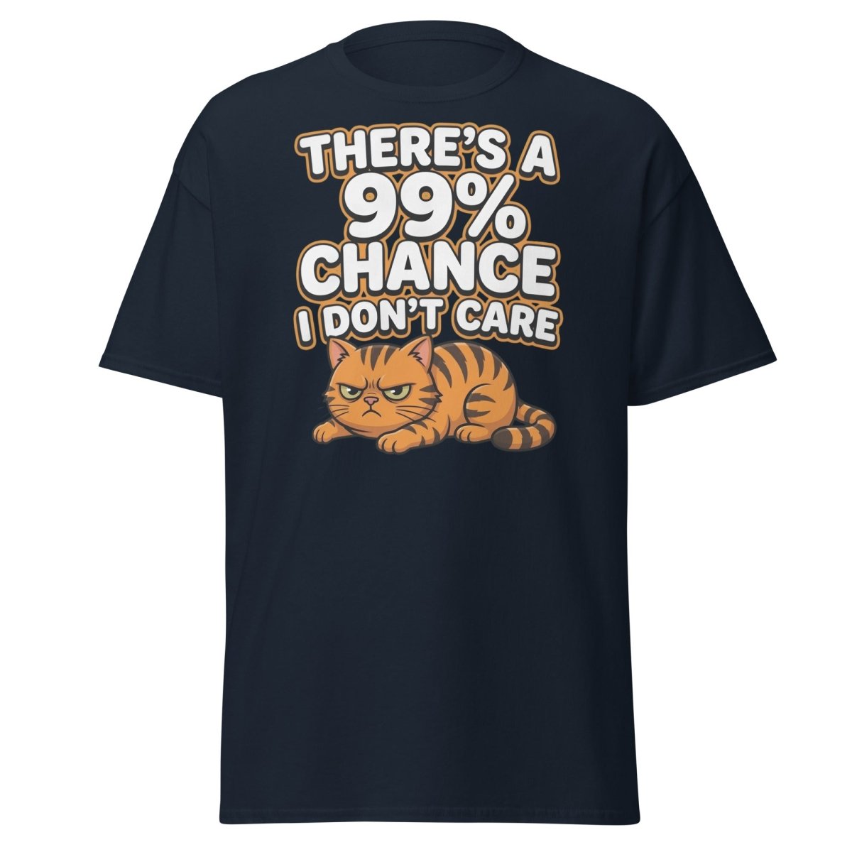 99% Chance I Don't Care Cat T-Shirt | Funny Grumpy Tee - Navy - TeeRipple