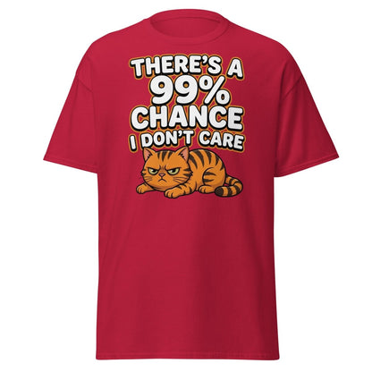 99% Chance I Don't Care Cat T-Shirt | Funny Grumpy Tee - Cardinal - TeeRipple