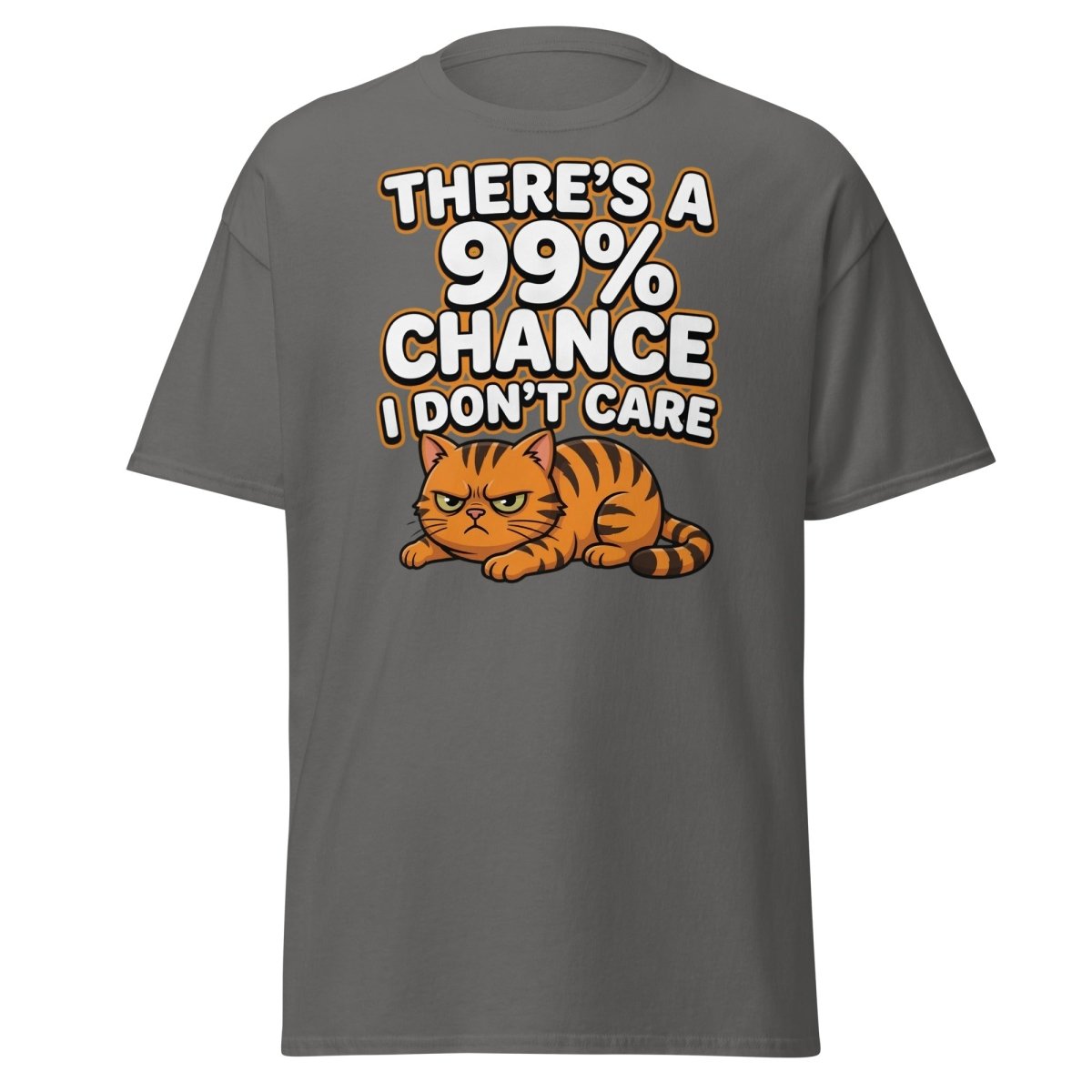 99% Chance I Don't Care Cat T-Shirt | Funny Grumpy Tee - Charcoal - TeeRipple