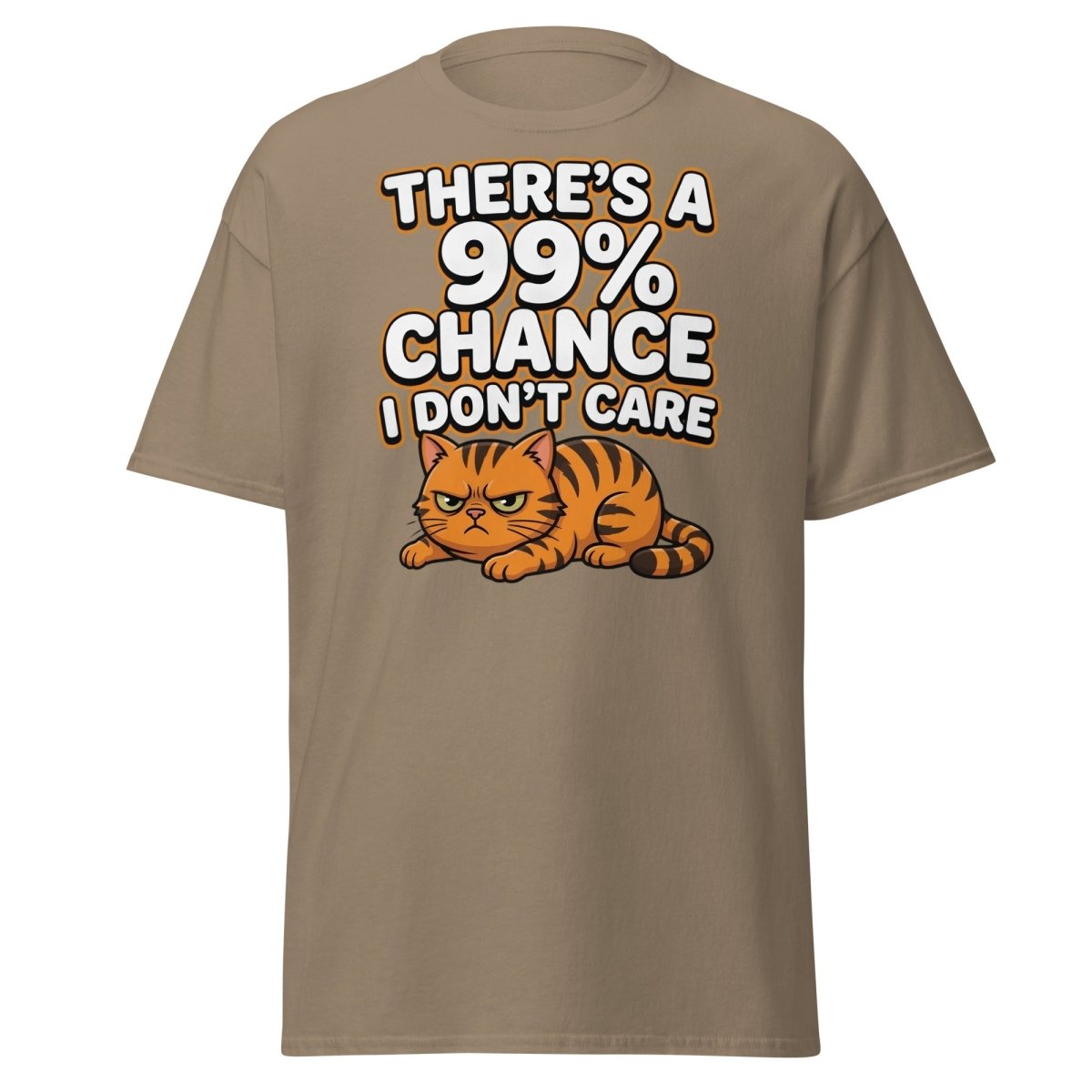 99% Chance I Don't Care Cat T-Shirt | Funny Grumpy Tee - Brown Savana - TeeRipple