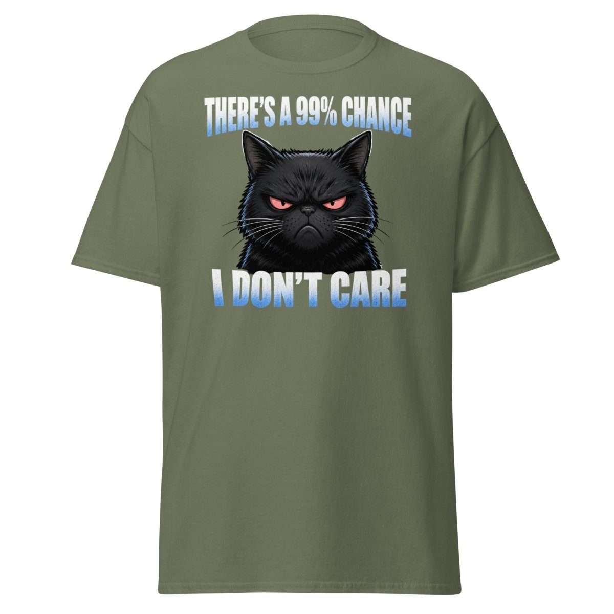 99% Chance I Don't Care Grumpy Cat T-Shirt - Military Green - TeeRipple