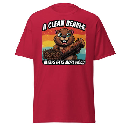 A Clean Beaver Always Gets More Wood Funny T-Shirt - Cardinal - TeeRipple