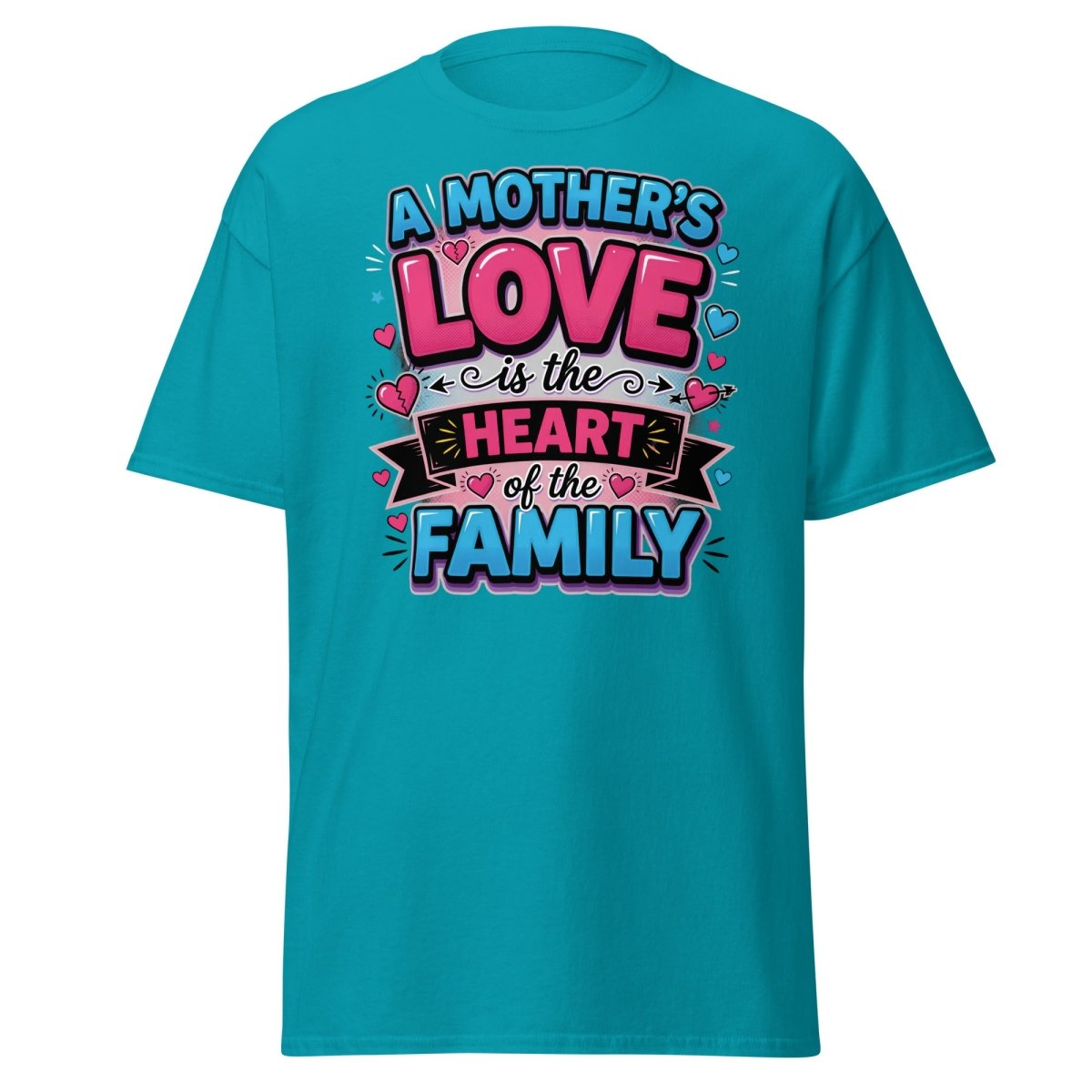 A Mother's Love is the Heart of the Family T-Shirt - Tropical Blue - TeeRipple