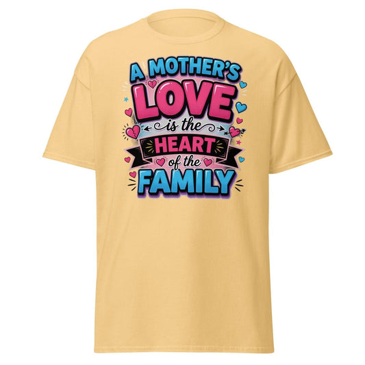 A Mother's Love is the Heart of the Family T-Shirt - Yellow Haze - TeeRipple