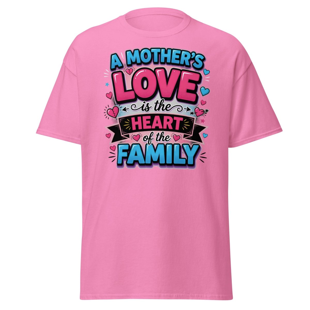 A Mother's Love is the Heart of the Family T-Shirt - Azalea - TeeRipple
