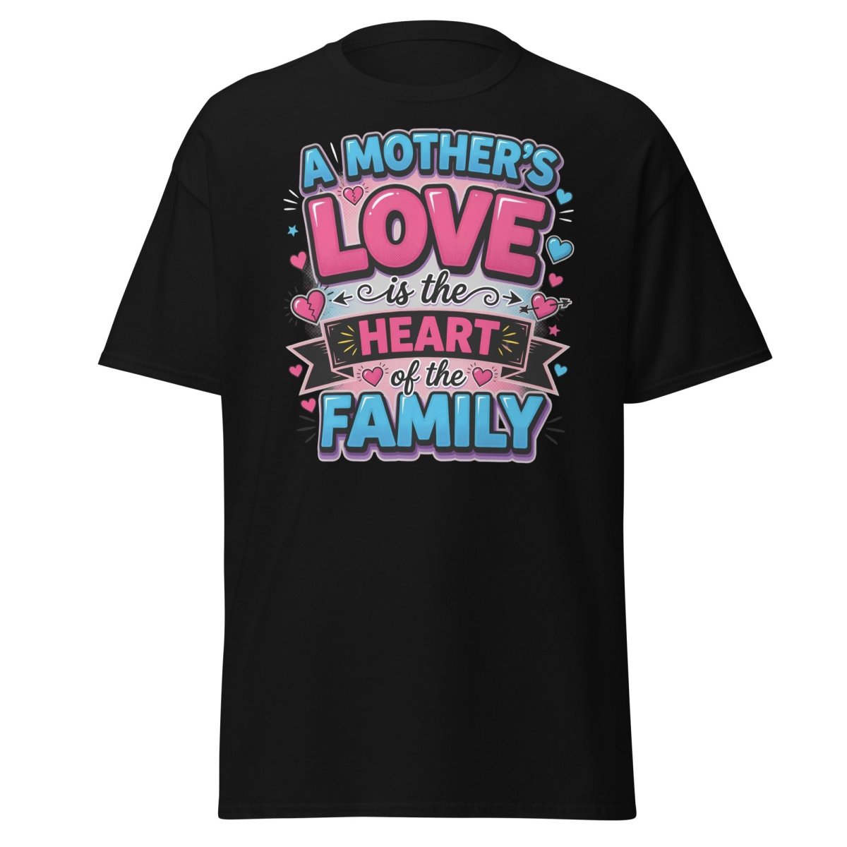 A Mother's Love is the Heart of the Family T-Shirt - Black - TeeRipple