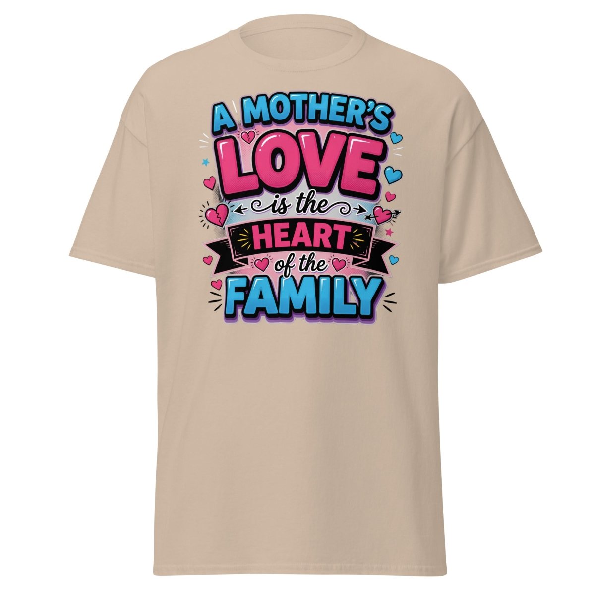 A Mother's Love is the Heart of the Family T-Shirt - Sand - TeeRipple