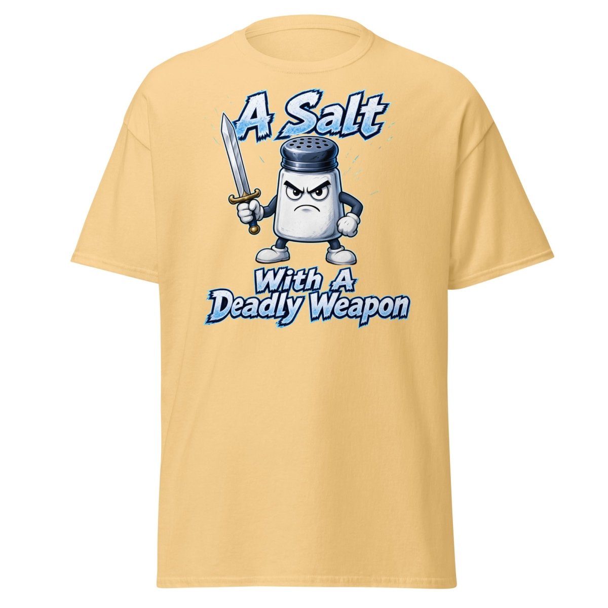 A Salt With A Deadly Weapon Funny T-Shirt - Yellow Haze - TeeRipple