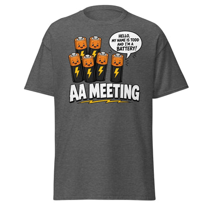 AA Meeting Funny Battery Pun T-Shirt - Dark Heather - TeeRipple