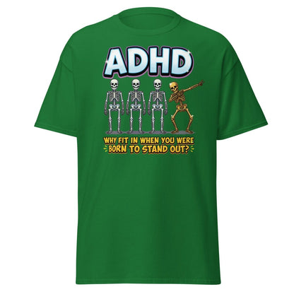 ADHD Dab Skeleton T-Shirt - Born To Stand Out - Turf Green - TeeRipple