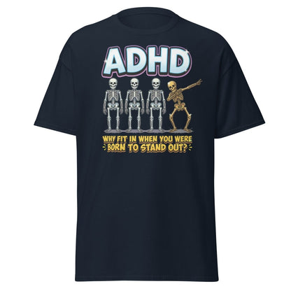 ADHD Dab Skeleton T-Shirt - Born To Stand Out - Navy - TeeRipple