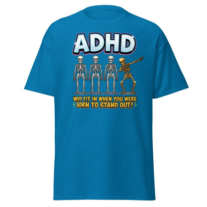 ADHD Dab Skeleton T-Shirt - Born To Stand Out - Sapphire - TeeRipple