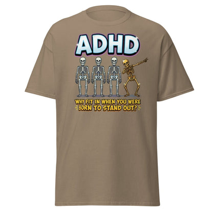 ADHD Dab Skeleton T-Shirt - Born To Stand Out - Brown Savana - TeeRipple