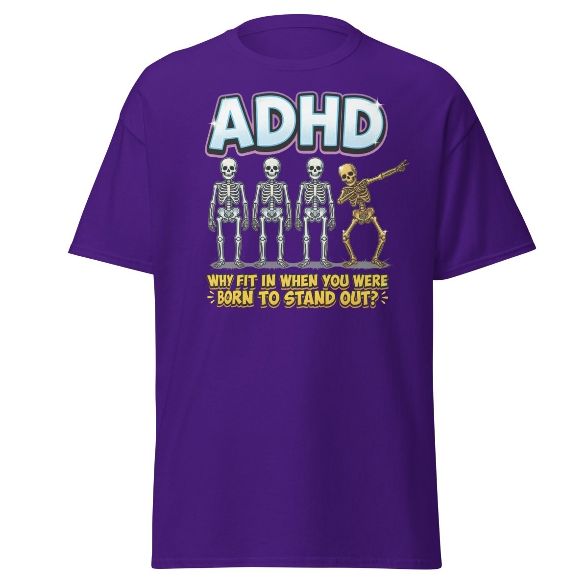 ADHD Dab Skeleton T-Shirt - Born To Stand Out - Purple - TeeRipple