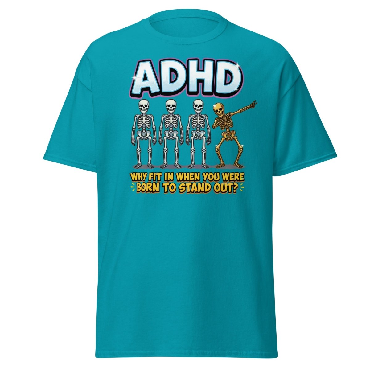 ADHD Dab Skeleton T-Shirt - Born To Stand Out - Tropical Blue - TeeRipple