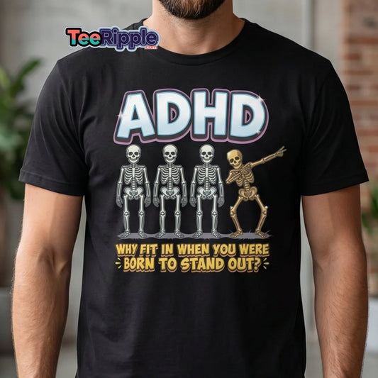 ADHD Dab Skeleton T-Shirt - Born To Stand Out - Maroon - TeeRipple