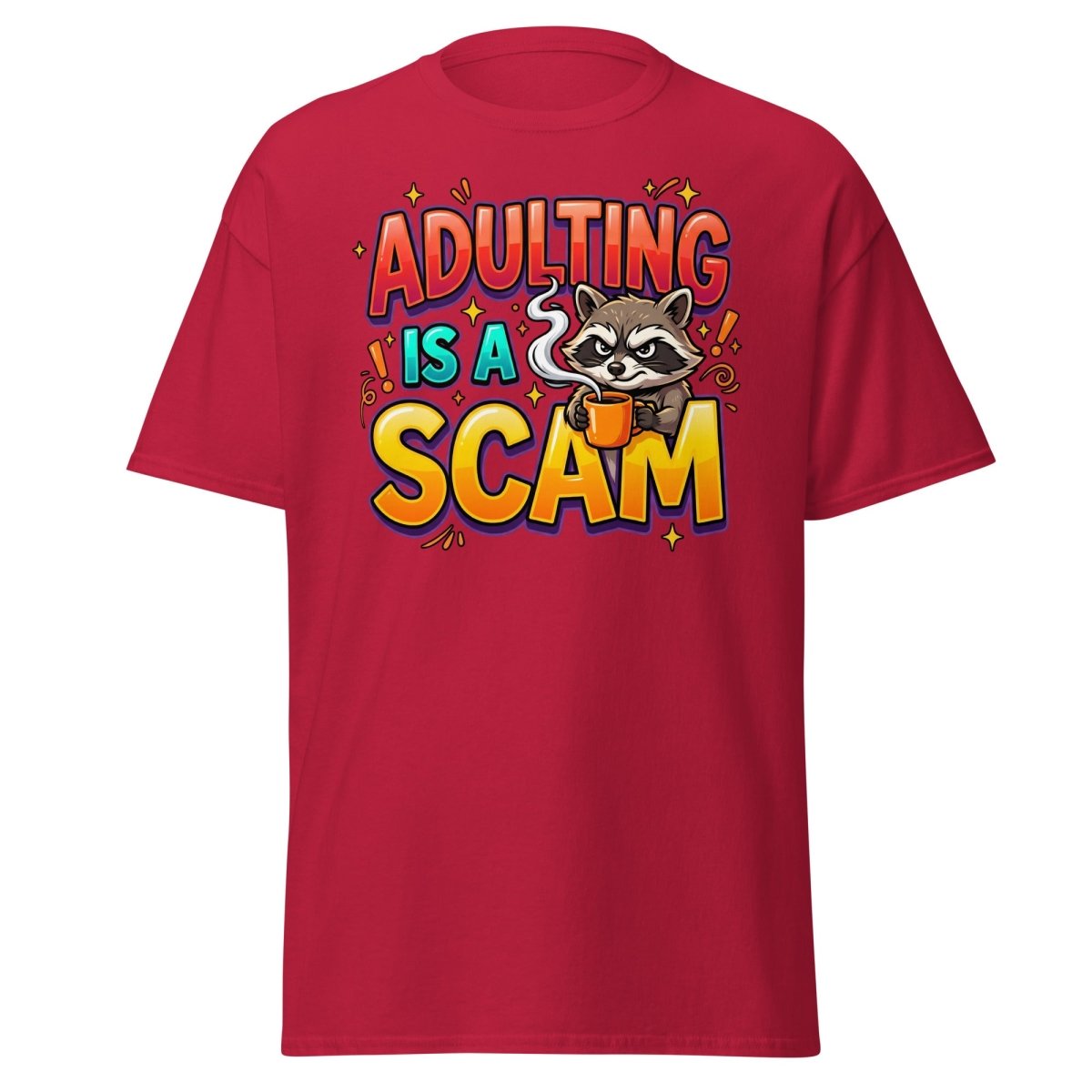 Adulting is a Scam Funny Raccoon T-Shirt | Sarcastic Tee - Cardinal - TeeRipple