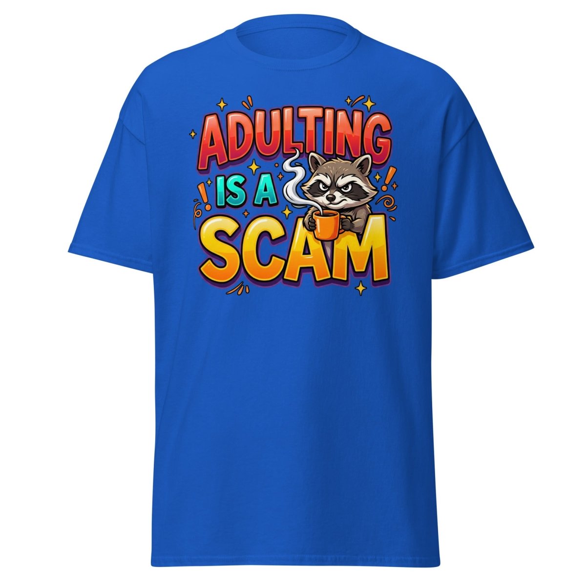 Adulting is a Scam Funny Raccoon T-Shirt | Sarcastic Tee - Royal - TeeRipple