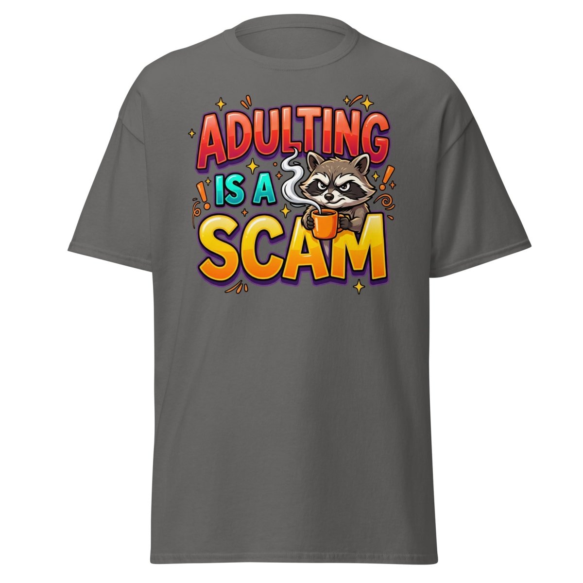 Adulting is a Scam Funny Raccoon T-Shirt | Sarcastic Tee - Charcoal - TeeRipple