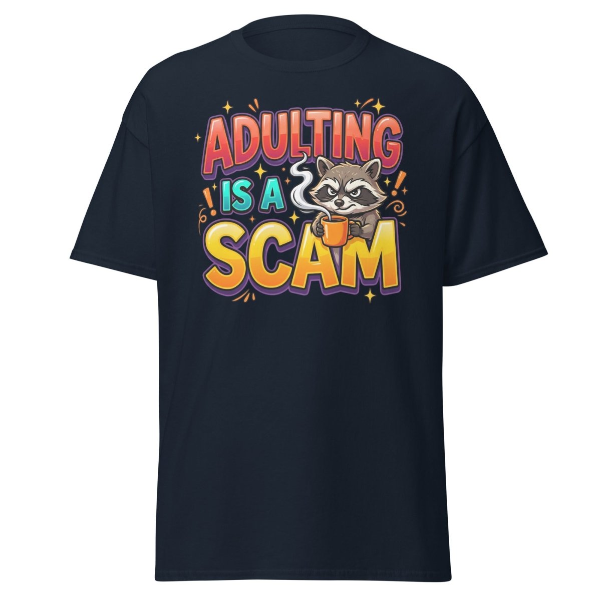 Adulting is a Scam Funny Raccoon T-Shirt | Sarcastic Tee - Navy - TeeRipple
