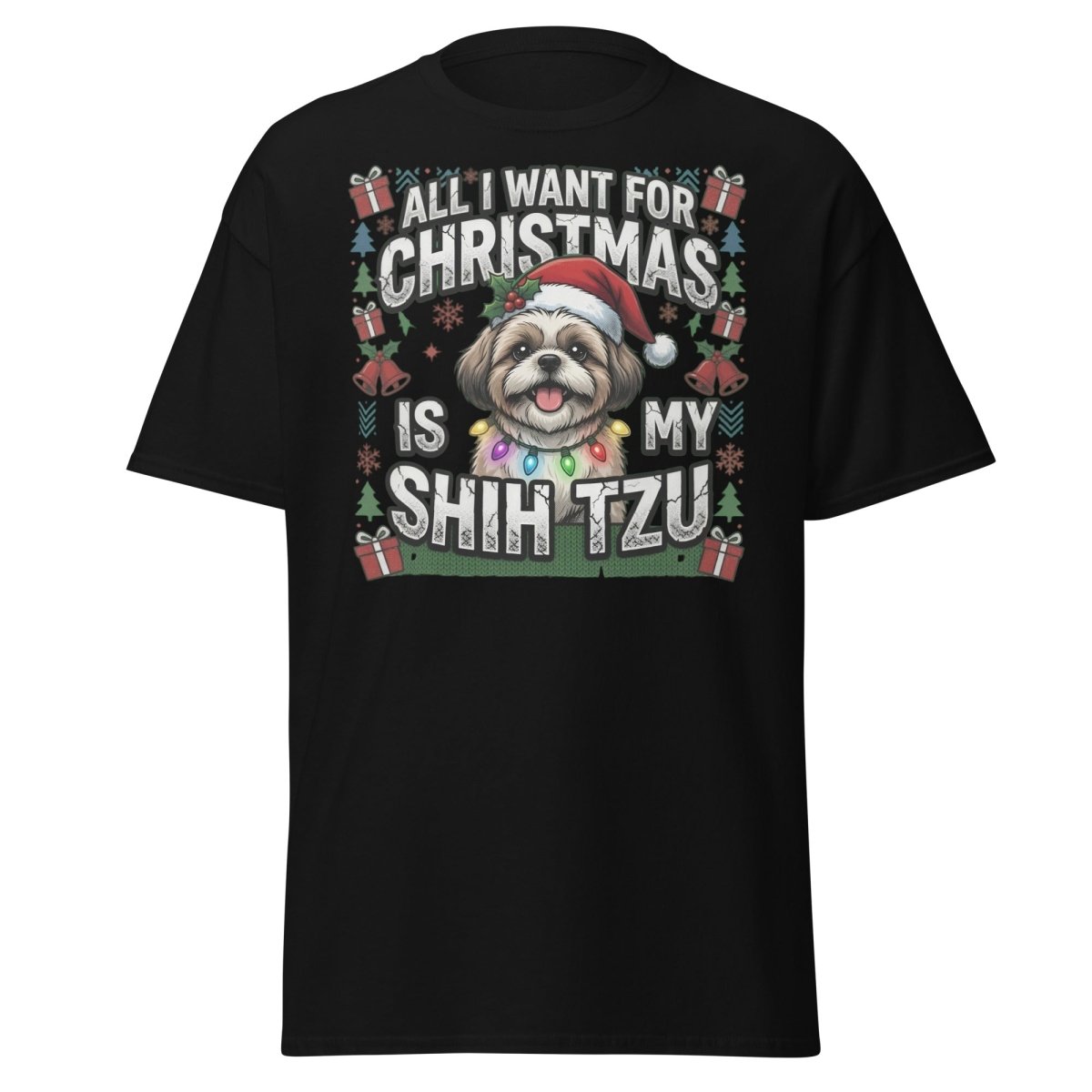 All I Want for Christmas Is My Shih Tzu T-Shirt - Black - TeeRipple