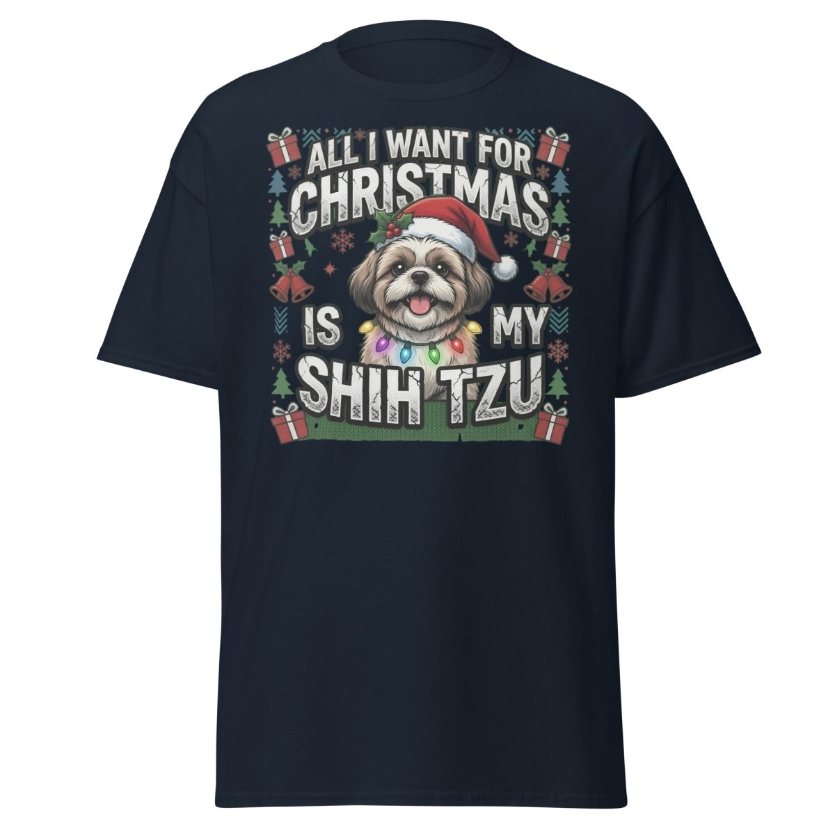 All I Want for Christmas Is My Shih Tzu T-Shirt - Navy - TeeRipple