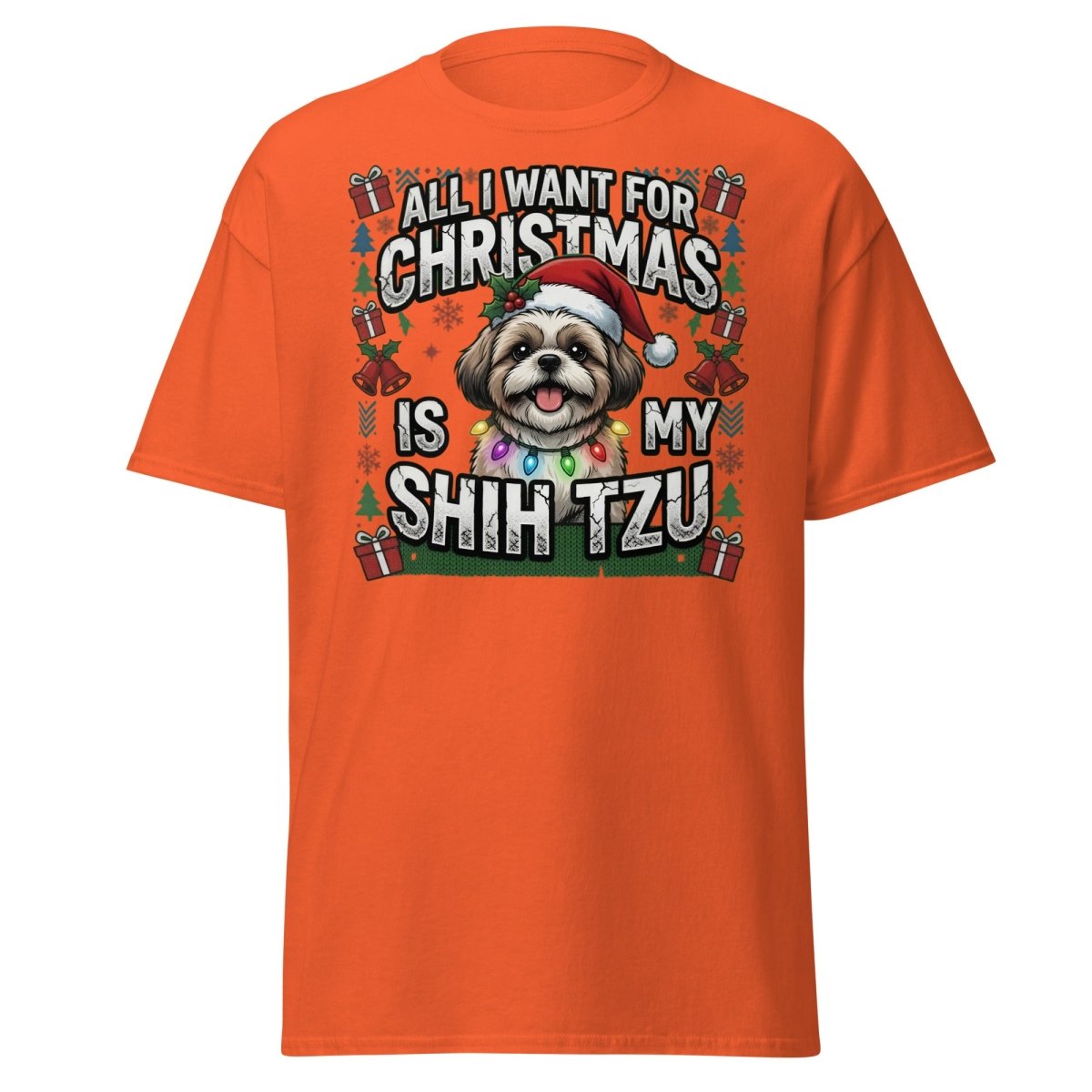 All I Want for Christmas Is My Shih Tzu T-Shirt - Orange - TeeRipple